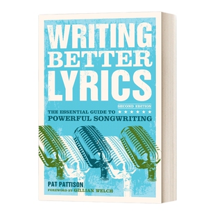 英文原版 Writing Better Lyrics 写更好的歌词 强大歌曲创作的基本指南 英文版 进口英语原版书籍