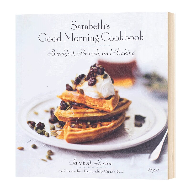 英文原版 Sarabeth'S Morning Cookbook 贝莎娜的早安食谱 早餐、早午餐和烘焙 餐饮食谱烘焙 英文版