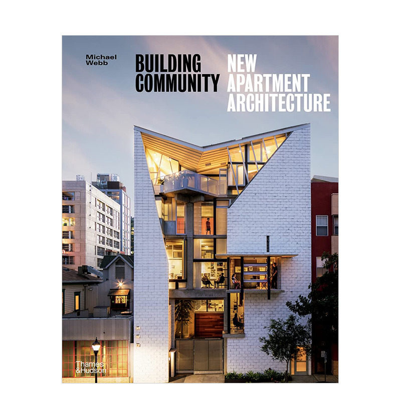 【现货】构建社区:新公寓建筑 Building Community:New Apartment Architecture 英文原版平装版建筑设计作品集