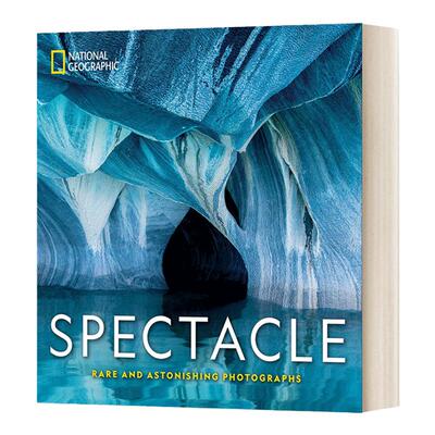 国家地理奇观 罕见而又惊人的照片 英文原版 National Geographic Spectacle Rare and Astonishing Photographs 进口英语原版书籍