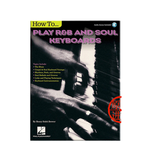 布鲁尔 如何演奏节奏蓝调 键盘乐器独奏 海伦德原版乐谱书 Henry Brewer How to Play blue mike Soul Keyboards HL00232890