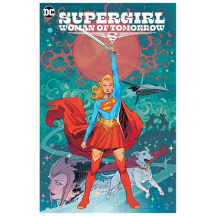 DC漫画 超级少女 Supergirl: Woman of Tomorrow 英文漫画书原版进口美漫漫画图书籍