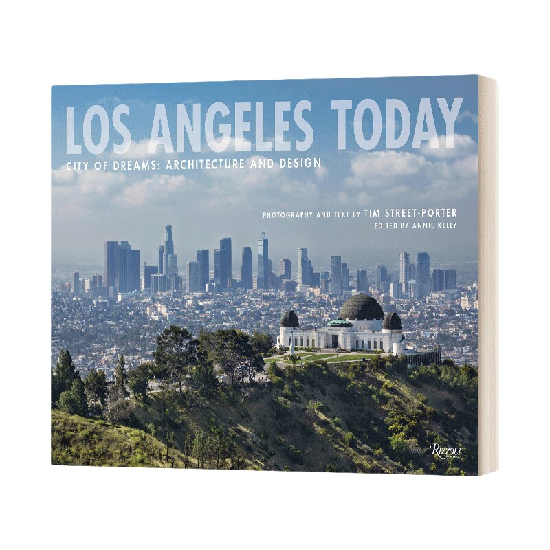 英文原版 Los Angeles Today 今日洛杉矶 梦想之城的建筑与设计 城市空间规划设计历史 精装 英文版 进口英语原版书籍