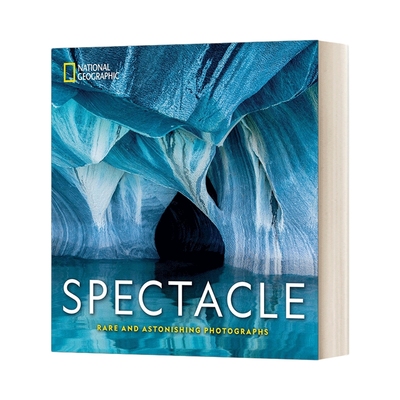 英文原版 National Geographic Spectacle 国家地理奇观 罕见而又惊人的照片 英文版 进口英语原版书籍