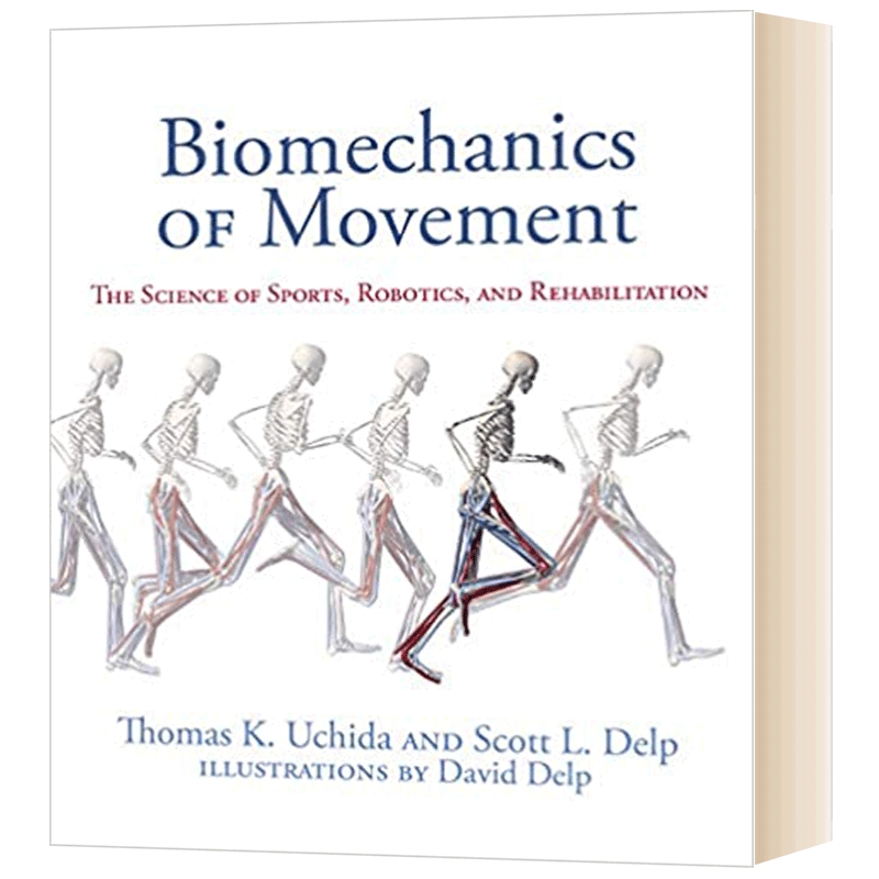 英文原版 Biomechanics of Movement The Science of Sports  Robotics 运动生物力学 运动、机器人和康复的科学 英文版