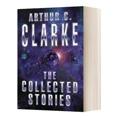 阿瑟克拉克科幻短篇全集 英文原版 The Collected Stories Of Arthur C.Clarke 英文版 Sir Arthur C.Clarke 进口英语原版书籍