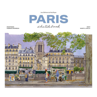 【现货】【Sketchbooks】Paris Sketchbook,巴黎水彩速写(新版) 英文原版图书籍进口正版 Fabrice Moireau 艺术技法与入门赏析