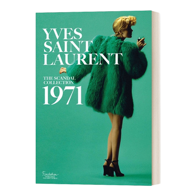 英文原版 Yves Saint Laurent The Scandal Collection 1971 伊夫圣洛朗收藏 1971年经典 丑闻 系 精装 英文版 进口英语原版书籍