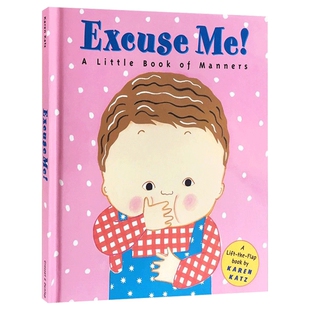 英文原版绘本 Excuse Me!抱歉 精装翻翻书 Karen Katz 卡伦卡茨 英文版