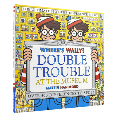 Where's Wally - Double Trouble at the Museum 找不同 英语趣味益智活动书 Wally 在哪儿? 精装大开本 英文原版进口儿童图书