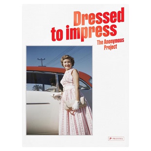 预售 Dressed To Impress: The Anonymous Project 衣冠楚楚：匿名项目 Lee Shulman