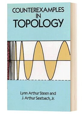 Counterexamples in Topology 英文原版 拓扑学中的反例 Lynn Arthur Steen等【海文原版】进口外文书