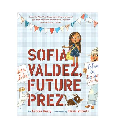 【预售】索菲亚·瓦尔迪兹 未来总统英文儿童绘本职业认知财商管理进口原版外版书精装3-6周岁【The Questioneers】Sofia Valdez