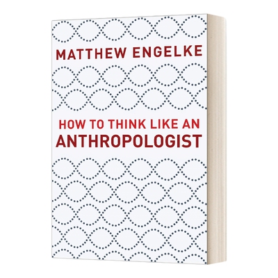 英文原版 How to Think Like an Anthropologist 如何像人类学家一样思考 英文版 进口英语原版书籍