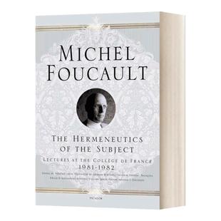 主体解释学 英文原版 The Hermeneutics Of The Subject 福柯法兰西学院课程系列9 1981-1982 Michel Foucault 进口英语原版书籍