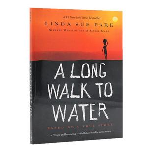 进口英文原版正版 A Long Walk to Water 漫漫求水路 Linda Sue Park 琳达休帕克 纽伯瑞金奖作家 儿童文学
