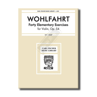 沃尔法特 小提琴基础练习曲 Op54 40首 Carl Fischer 费舍尔原版乐谱书 Wohlfahrt Elementary Exercises for Violin L553