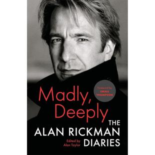 精装 艾伦瑞克曼日记 斯内普教授 哈利波特 Emma Thompson序 理智与情感 英文原版书 Madly, Deeply: The Diaries of Alan Rickman