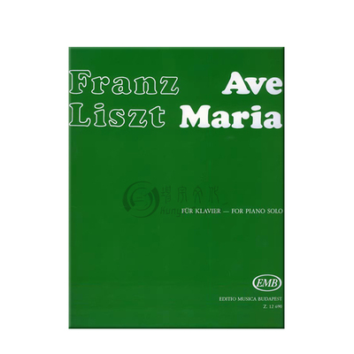 李斯特 圣母颂 钢琴独奏 Liszt Ave Maria from Harmonies poetiques et religieuses 布达佩斯原版乐谱书 Z12690