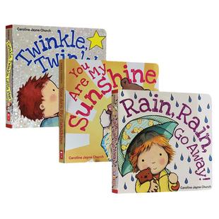 爱的晚安歌谣系列3册 Caroline Jayne Church 卡洛琳杰恩 英文原版儿童纸板绘本 Rain Rain Go Away/Twinkle Twinkle Little Star