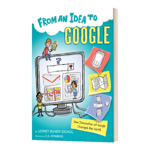 从谷歌想到的点子 英文原版 From an Idea to Google 儿童科普读本系列 英文版 Lowey Bundy Sichol 进口英语原版书籍