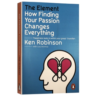 让天赋自由 英文原版 The Element 天赋与爱好 教育变革 教育创新五部曲TED演讲者 肯罗宾逊 Ken Robinson 英文版进口原版英语书籍