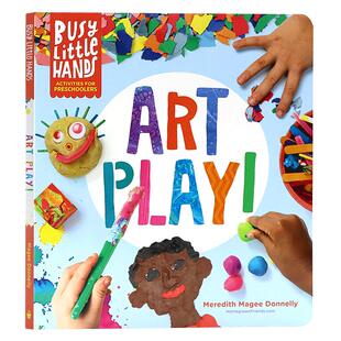 忙碌的小手 艺术游戏 英文原版绘本 Busy Little Hands  Art Play 学龄前儿童活动图书 艺术启蒙认知读物 激发想象力和创造力 精装