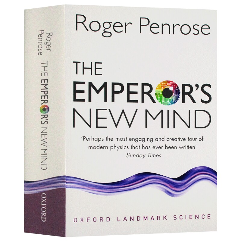 皇帝新脑:有关电脑 人脑及物理定律 牛津科学里程碑系列 英文原版 The Emperor's New Mind Roger Penrose