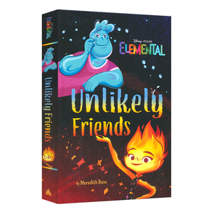 Elemental Unlikely Friends Disney Press 疯狂元素城 迪士尼动画 英文章节小说 中学生课外读物 9-12岁 英文原版进口图书