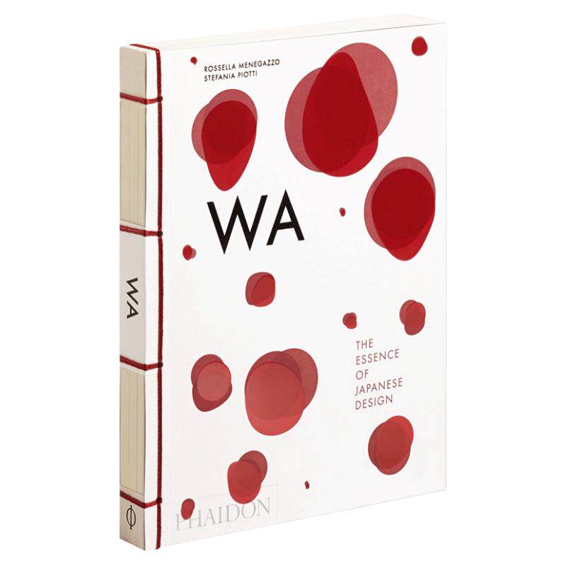 日本设计的精髓 英文原版 WA The Essence of Japanese Design 进口艺术 产品设计 英文版 进口英语书籍