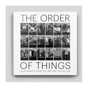 【预售】事物的秩序：瓦尔塔藏品作品集英文摄影摄影师专辑进口原版外版书精装14岁以上The Order of Things: Photography from