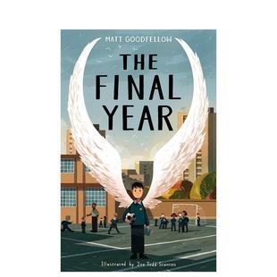 【现货】【入围卡内基写作奖】后一年英文青少年读物The Final Year进口原版图书Matt Goodfellow  Joe Todd-Stanton平装Otter