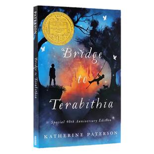 现货仙境之桥 英文原版小说 Bridge to Terabithia 纽伯瑞儿童文学奖世界名著 通往特比利亚的桥 青少年英语课外读物教辅 学校推荐