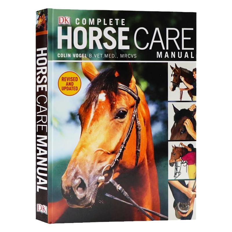 DK 马的完整护理指南 进口英文原版 Complete Horse Care Manual 精装科普百科读物 动物 马类日常保养维护和生病急救手册参考书