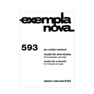 维兰 教堂的音乐 两支小号与管风琴 总分谱 思考斯基原版乐谱书 Wieland Music for a Church for 2 Trumpets and Organ SIK8793