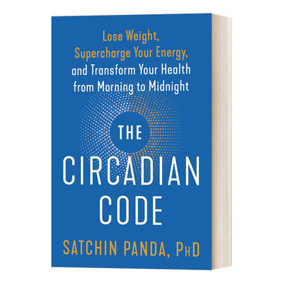 英文原版 The Circadian Code 昼夜节律的密码 Satchin Phd Panda萨钦?潘达博士 健康秘诀 英文版 进口英语原版书籍