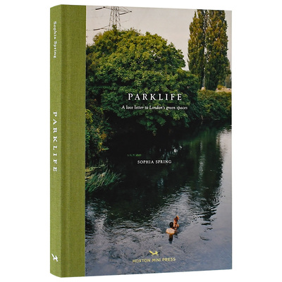 【现货】 Park Life: A Love Letter to London's Greenspaces 公园生活 英文原版图书籍进口正版 摄影集 Sophia Spring