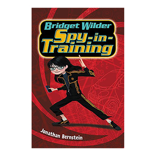 【现货】布丽姬特·怀尔德:培训中的间谍 Bridget Wilder: Spy-in-Training英文儿童绘本原版图书进口书籍Bernstein, Jonathan