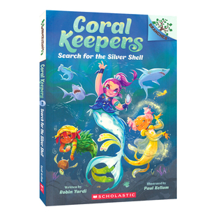Scholastic Coral Keepers Search For The Silver Shell 学乐大树系列珊瑚守护者1寻找银色贝壳 英语桥梁书 英文原版进口儿童图书
