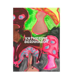 【现货】凯瑟琳·伯恩哈特:为什么我的浴室里长出蘑菇? Katherine Bernhardt: Why Is A Mushroom Growing In My Shower? 英文博