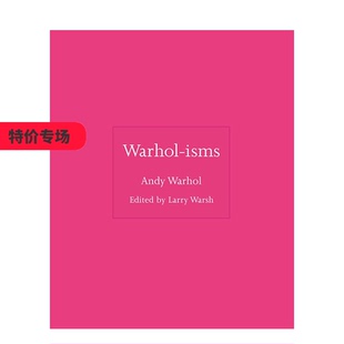【现货】沃霍尔派 Warhol-isms 英文原版进口艺术 善本图书
