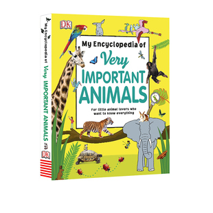 DK儿童百科全书 My Encyclopedia of Very Important Animals 进口书 4岁以上幼儿启蒙认知科普 全彩精装大开本 英文原版英语书籍