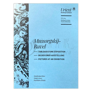 穆索尔斯基 图画展览会 拉威尔 研习小总谱 非演奏用谱 大熊原版乐谱书 Ravel Pictures at an Exhibition Study Score PB5614-07