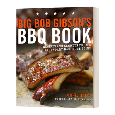 英文原版 Big Bob Gibson's BBQ Book 烧烤指南 英文版 进口英语原版书籍