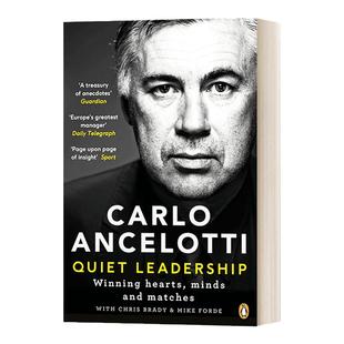 Quiet Leadership 安静领导力 卡尔洛·安切洛蒂个人传记 Carlo Ancelotti