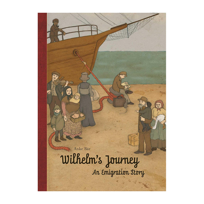 【现货】Wilhelm‘s Journey 威廉的旅程 精美插画青少年英语阅读 英文原版