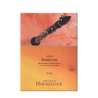 科尔 会合 降B调单簧管和钢琴 德国霍夫曼斯特 原版乐谱书 Koll Rendezvous for Bb Clarinet and Piano FH2645