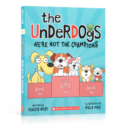 英文原版The Underdogs失败的狗狗#2 We're Not the Champions我们不是冠军 儿童英语趣味桥梁章节书Dragon Masters驯龙大师同作者