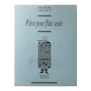 伊贝尔 长笛独奏曲 Leduc原版乐谱书 Ibert Piece for Flute Solo HL50607000