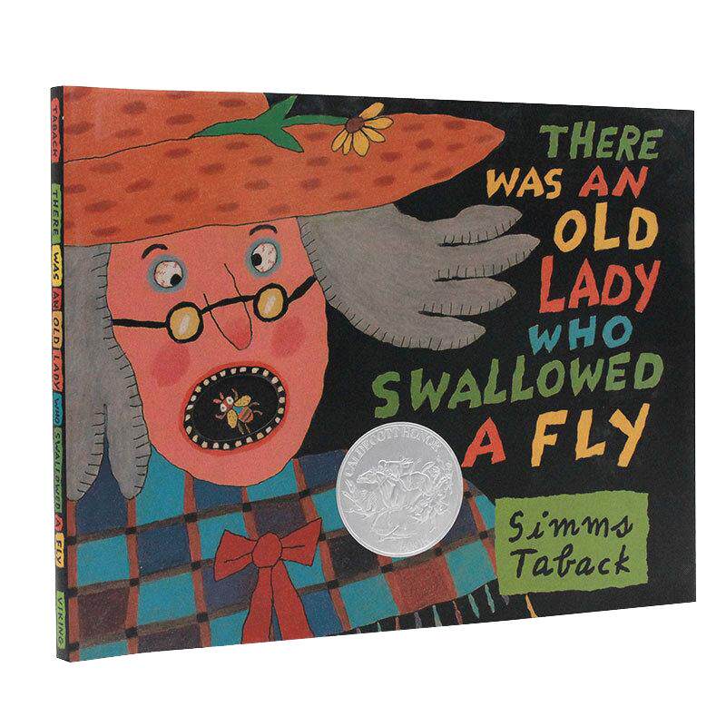 吞下苍蝇的老奶奶英文原版绘本 There Was An Old Lady Who Swallowed A Fly 凯迪克奖Simms Taback 美国经典民间歌谣改编精装